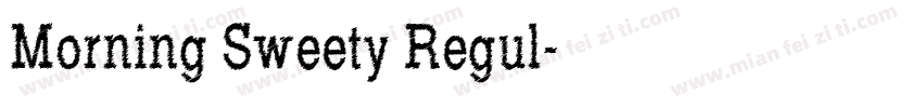 Morning Sweety Regul字体转换